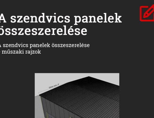 A szendvicspanelek összeszerelése + műszaki rajzok